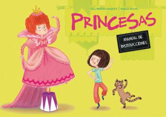 Princesas: Manual de Instrucciones [Spanish] 8491450211 Book Cover