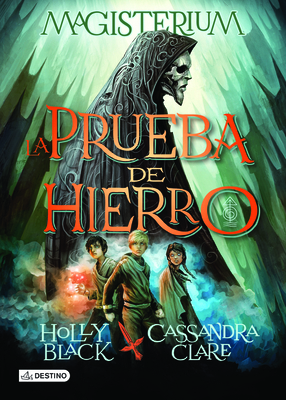 Magisterium. La Prueba de Hierro [Spanish] 6070726049 Book Cover