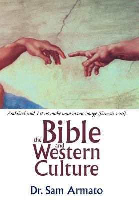 The Bible and Western Culture 147726390X Book Cover