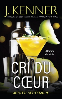 Cri du coeur: Mister Septembre [French] 1949925803 Book Cover