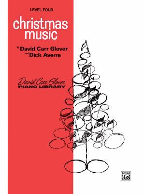 Christmas Music: Level 4 (David Carr Glover Pia... 0769237630 Book Cover