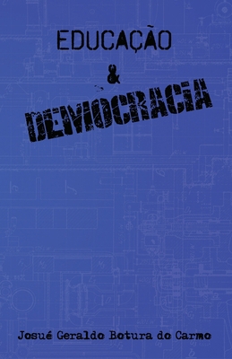 Educação&democracia [Portuguese] 1089396767 Book Cover