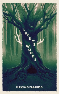 Lucky's Woods 1739394135 Book Cover