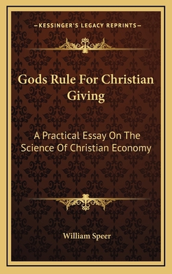 Gods Rule for Christian Giving: A Practical Ess... 1163458015 Book Cover