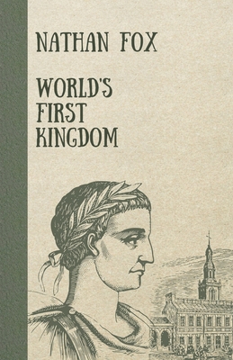 World's First Kingdom B0DWZY83WF Book Cover