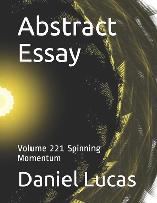 Abstract Essay: Volume 221 Spinning Momentum            Book Cover