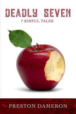 Deadly Seven: 7 Sinful Tales 0578401460 Book Cover