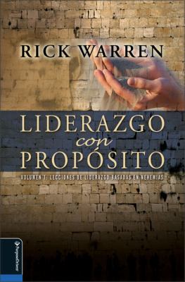 Liderazgo Con Proposito: Volumen 1: Lecciones d... [Spanish] 1422800334 Book Cover