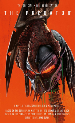 The Predator: The Official Movie Novelization 1785658050 Book Cover