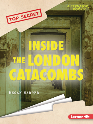Inside the London Catacombs 1728478359 Book Cover