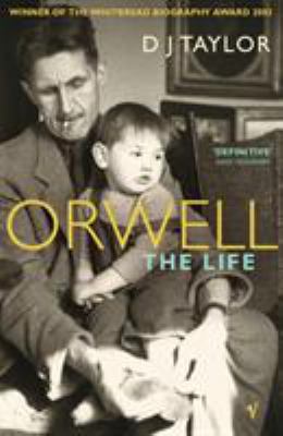 Orwell : The Life 0099283468 Book Cover