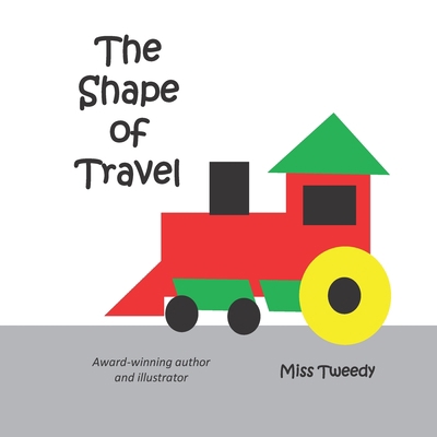 The Shape of Travel 1943960240 Book Cover