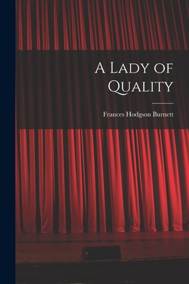 A Lady of Quality 1017508364 Book Cover