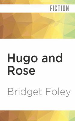 Hugo and Rose 1799736660 Book Cover