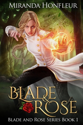 Blade & Rose 0999485415 Book Cover