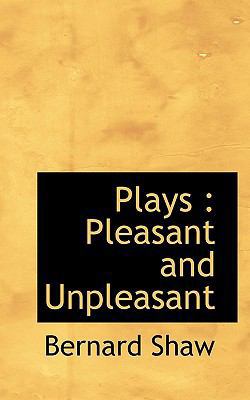 Plays: Pleasant and Unpleasant 1117525449 Book Cover
