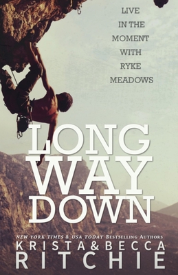 Long Way Down: The Calloway Sisters, Book 4 1682305252 Book Cover