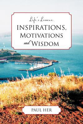 Life's Lessons: Inspirations, Motivations and W... 1469190397 Book Cover