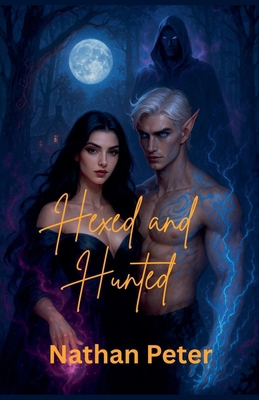 Hexed and Hunted B0FKR8WYGD Book Cover
