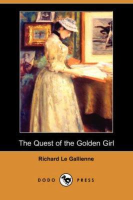 The Quest of the Golden Girl (Dodo Press) 1406551821 Book Cover