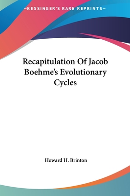 Recapitulation Of Jacob Boehme's Evolutionary C... 1161548017 Book Cover