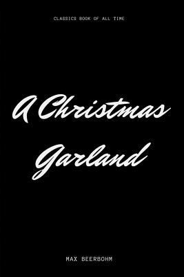 A Christmas Garland 1548226394 Book Cover