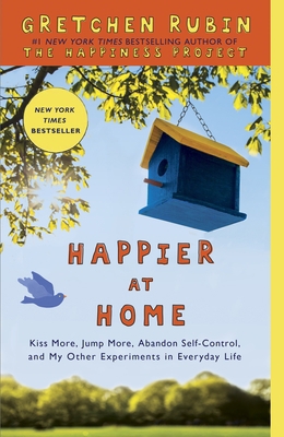 Happier at Home: The Days Are Long, But the Yea... 0385670842 Book Cover