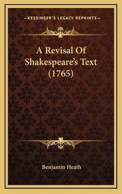 A Revisal Of Shakespeare's Text (1765) 1166003965 Book Cover