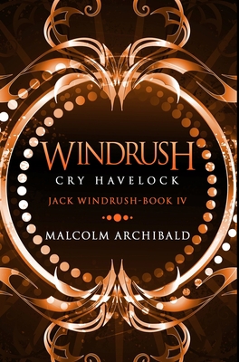 Windrush - Cry Havelock: Premium Hardcover Edition 171598580X Book Cover