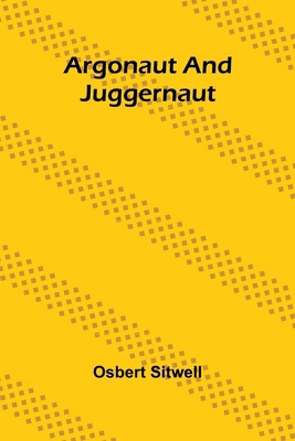 Argonaut And Juggernaut 9367244398 Book Cover