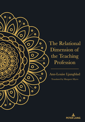 The Relational Dimension of the Teaching Profes... 1433193930 Book Cover