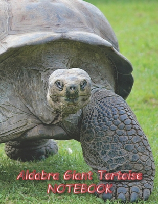 Aldabra Giant Tortoise NOTEBOOK: Reptile Notebooks and Journals 110 pages (8.5"x11")