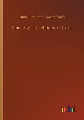 Some Say - Neighbours in Cyrus 3732680150 Book Cover