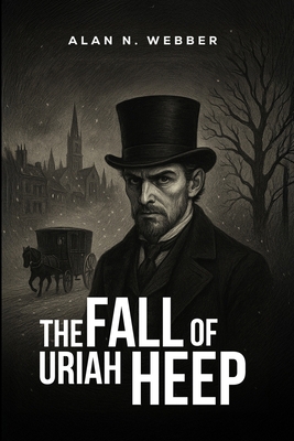 The Fall of Uriah Heep B0G195P21P Book Cover