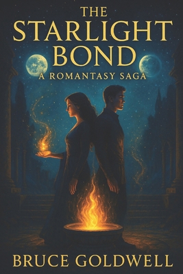 The Starlight Bond: A Romantasy Saga B0FH7HMP54 Book Cover