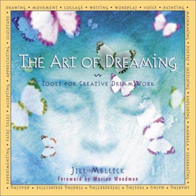 The Art of Dreaming: Creative Tools for Dream Work 0517222418 Book Cover