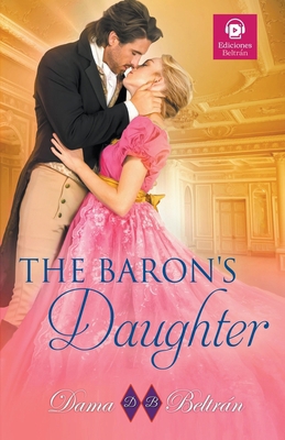 The Baron's Daughter B0D2GD4SVT Book Cover