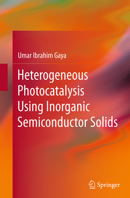 Heterogeneous Photocatalysis Using Inorganic Se... 9402401520 Book Cover