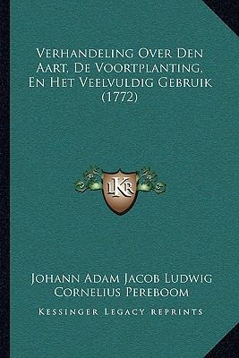 Verhandeling Over Den Aart, De Voortplanting, E... [Dutch] 1166286894 Book Cover