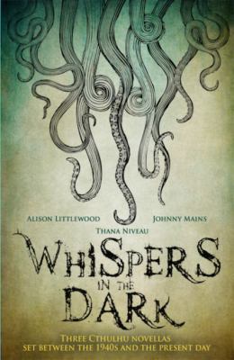 Whispers in the Dark: A Cthulhu Anthology (Snow... 1909679305 Book Cover