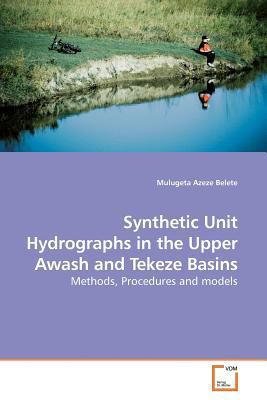 Synthetic Unit Hydrographs in the Upper Awash a... 3639169263 Book Cover