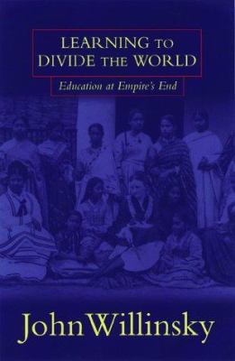Learning to Divide the World: Education at Empi... 0816630763 Book Cover
