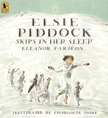 Elsie Piddock Skips in Her Sleep 0763638102 Book Cover