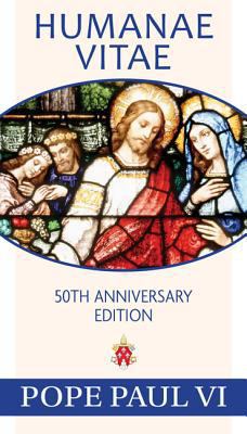 Humanae Vitae, 50th Anniversary Edition 1681923076 Book Cover