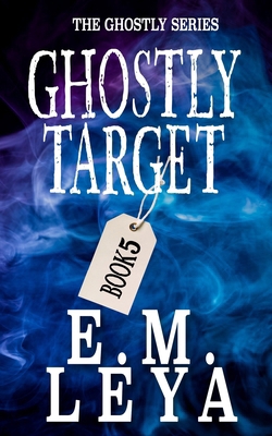 Ghostly Target B0CM9XFSKY Book Cover