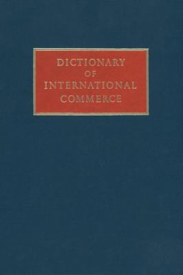 Dictionary of International Commerce 9401083231 Book Cover