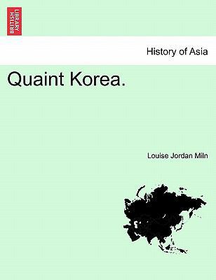 Quaint Korea. 1241155089 Book Cover