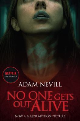 No One Gets Out Alive: Now a major NETFLIX film            Book Cover