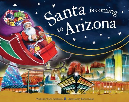 Santa Is Coming to Arizona 1728200431 Book Cover