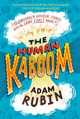 The Human Kaboom 0593462416 Book Cover